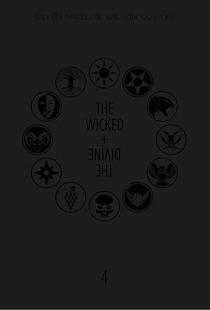 The Wicked and the Divine: Book 4 by Kieron Gillen, Jamie McKelvie