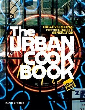 The Urban Cookbook by King Adz