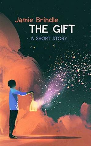 The Gift by Jamie Brindle