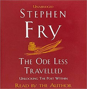 The Ode Less Travelled by Stephen Fry