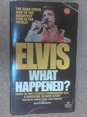 Elvis What happened? by Sonny West