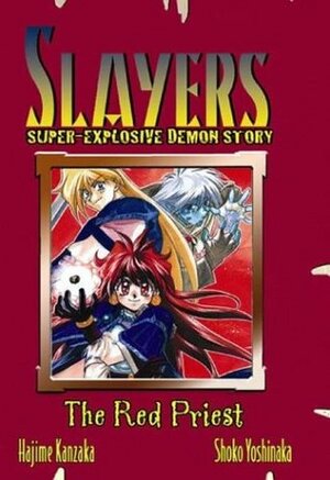 Slayers Super-Explosive Demon Story Volume 3: Red Priest by Hajime Kanzaka, Akihiro Yamada