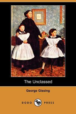 The Unclassed by George Gissing