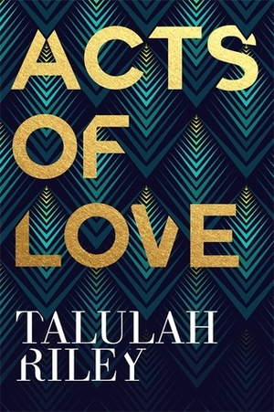 Acts of Love by Talulah Riley