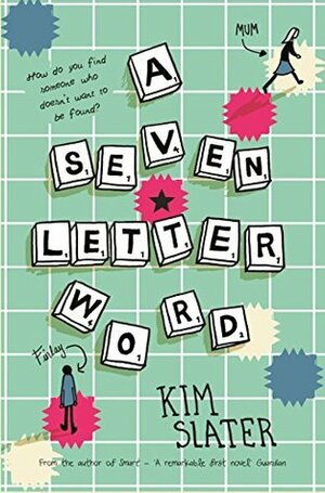 A Seven-Letter Word by Kim Slater