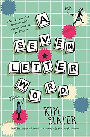 A Seven-Letter Word by Kim Slater