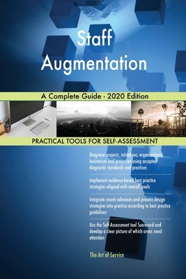 Staff Augmentation A Complete Guide - 2020 Edition by Gerardus Blokdyk ...