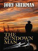 The Sundown Man by Jory Sherman