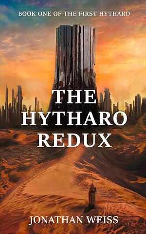 The Hytharo Redux by Jonathan Weiss