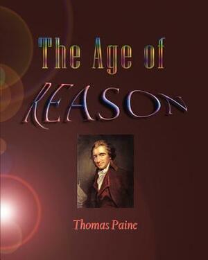 The Age Of Reason by Thomas Paine