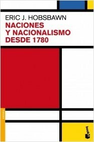 Naciones y nacionalismo desde 1780 by Jordi Beltrán, Eric Hobsbawm