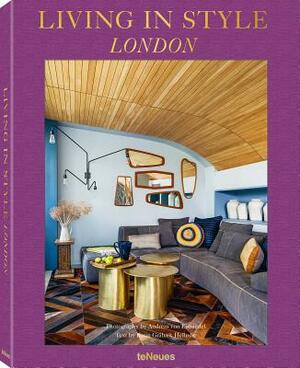 Living in Style London by Karin Graabaek Helledie, Andreas Von Einsiedel