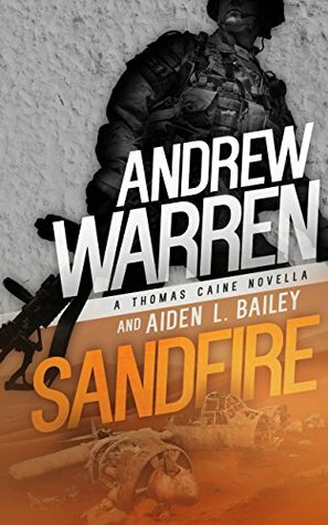 Sandfire by Aiden L. Bailey, Andrew Warren