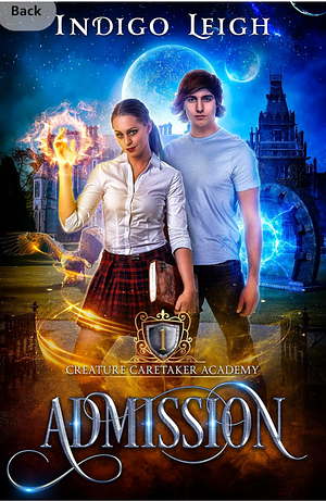 Book One: Admission by Indigo Leigh