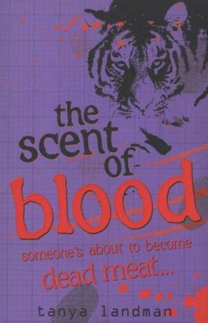 The Scent of Blood by Tanya Landman