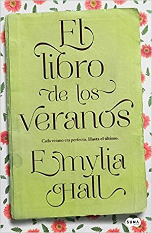 El libro de los veranos by Emylia Hall