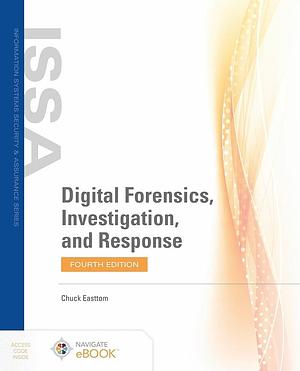 Digital Forensics, Investigation, and Response by Chuck Easttom