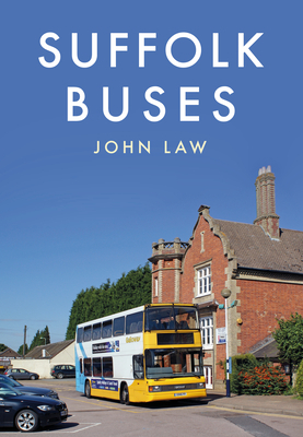 Suffolk Buses by John Law