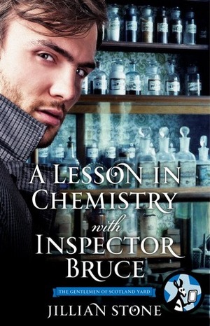 A Lesson in Chemistry with Inspector Bruce by Jillian Stone