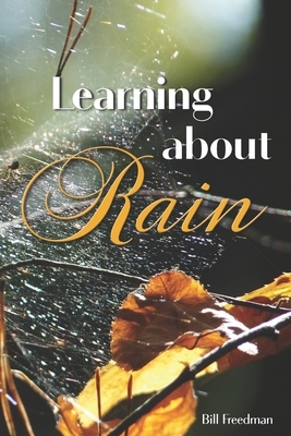 Learning about Rain by Bill Freedman