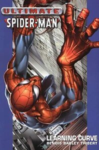 Ultimate Spider-Man, Volume 2: Learning Curve by Brian Michael Bendis