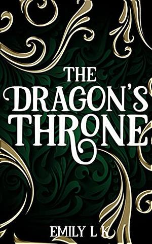 The Dragon's Throne: Book One | Dragon's Song Series by Emily L.K.