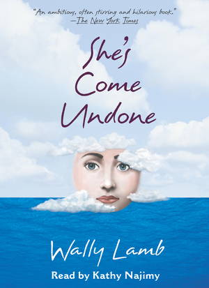 She's Come Undone [Abridged] by Wally Lamb