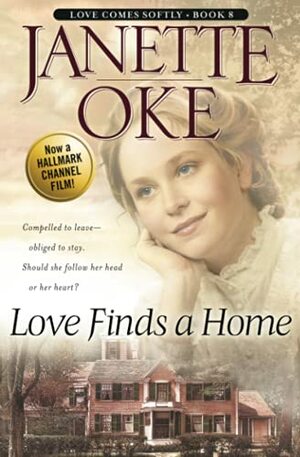 Love Finds a Home by Janette Oke