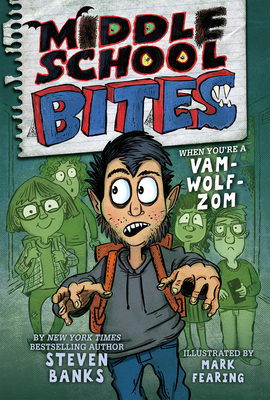 Middle School Bites by Steven Banks, Mark Fearing