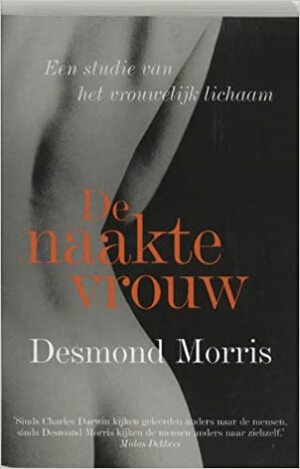De naakte vrouw: een studie van het vrouwelijk lichaam by Martin Appelman, Desmond Morris