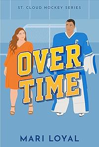 Overtime: St. Cloud Hockey Series by Mari Loyal