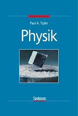 Physik by Paul Allen Tipler, Dietrich Pelte, Gene Mosca