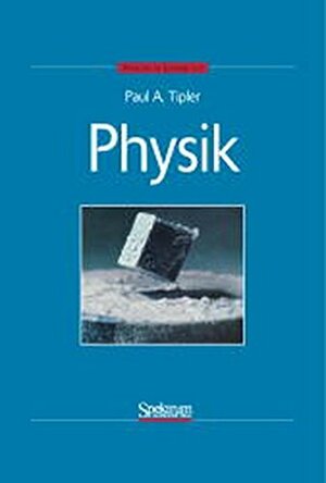 Physik by Paul Allen Tipler, Dietrich Pelte, Gene Mosca