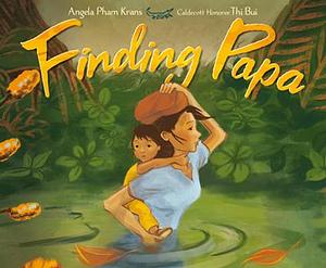 Finding Papa by Angela Pham Krans