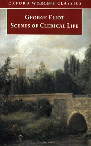 Scenes of Clerical Life by George Eliot, Thomas A. Noble