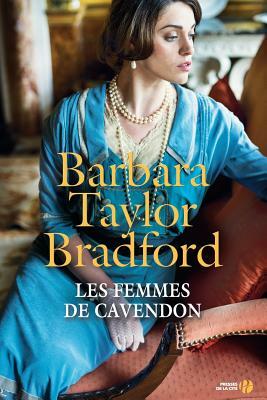 Les Femmes de Cavendon by Barbara Taylor Bradford