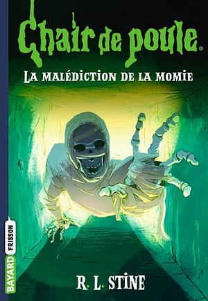 La malédiction de la momie by R.L. Stine