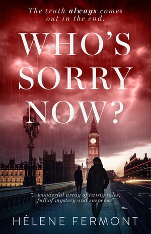 Who's Sorry Now? by Hélene Fermont 