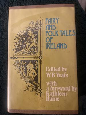 Fairy and Folk Tales of Ireland by W.B. Yeats