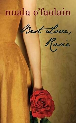 Best Love, Rosie by Nuala O'Faolain