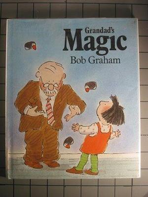 Grandad's Magic by Bob Graham