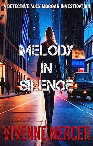 Melody in Silence by Vivenne Mercer, Vivenne Mercer