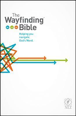 Wayfinding Bible-NLT by Jeannette Taylor