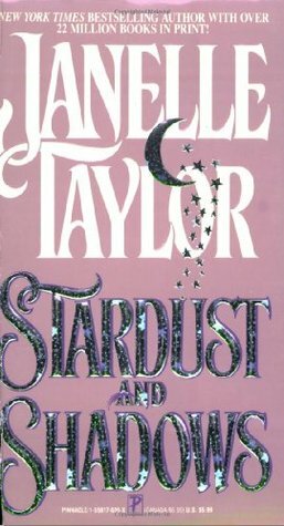 Stardust and Shadows by Janelle Taylor