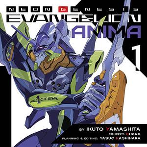 Neon Genesis Evangelion: ANIMA (Light Novel) Vol. 1 by Ikuto Yamashita