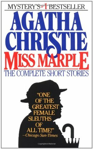 Miss Marple: The Complete Short Stories by Agatha Christie