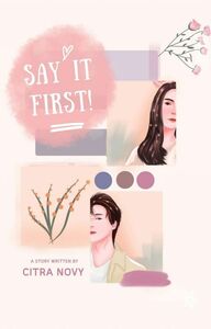 Say It First! by Citra Novy