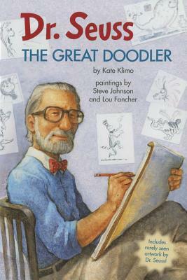Dr. Seuss: The Great Doodler by Kate Klimo