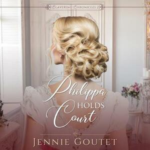 Philippa Holds Court by Jennie Goutet