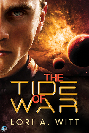 The Tide of War by Lori A. Witt